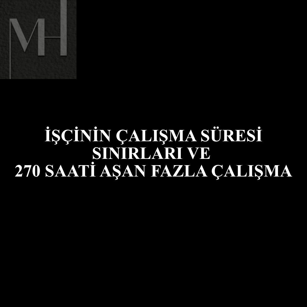 upload/270_mesai_siniri_nedir_hafta_tatili_calismasi_270_saate_dahil_mi_haftalik_45_saat_calisma_suresi_nasil_hesaplanir_gunluk_calisma_suresi_11_saat_gece_calismasi_75_saat_mola_hakki_ulusal_bayr_1.png
