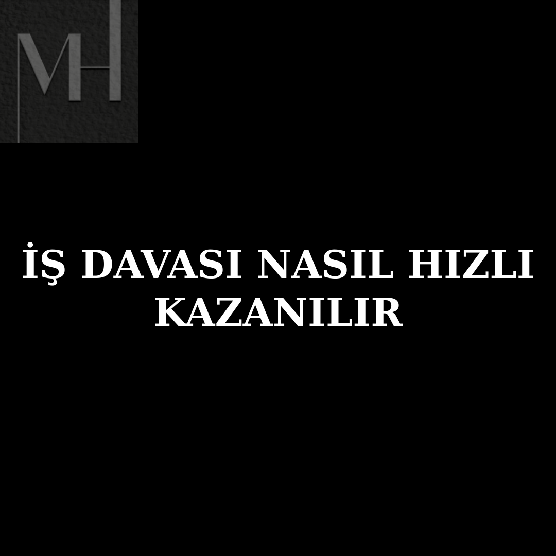 upload/is_davasi_hizli_kazanma_isci_alacak_davalari_sureci_is_mahkemesi_icin_deliller_fazla_mesai_alacagi_nasil_kanitlanir_ise_iade_davasi_sartlari_kidem_ve_ihbar_tazminati_hesaplama_sigorta_primle.png