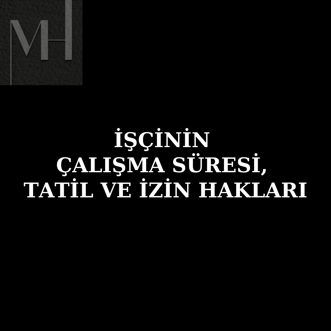 upload/is_kanunu_calisma_suresi_iscinin_gunluk_calisma_suresi_fazla_mesai_hesaplama_yillik_ucretli_izin_suresi_hafta_tatili_hakki_gece_calismasi_suresi_telafi_calismasi_nedir_sut_izni_suresi_resm.png