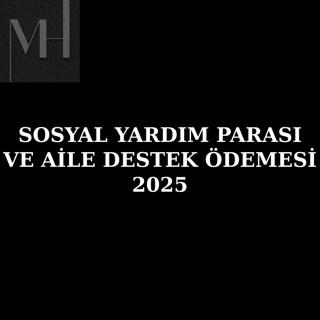 upload/sosyal_yardim_parasi_aile_destek_odemesi_aile_destek_programi_basvuru_sartlari_sosyal_yardim_basvurusu_nasil_yapilir_2025_aile_destek_odemesi_dogum_yardimi_miktari_esi_vefat_etmis_kadin_yard.png