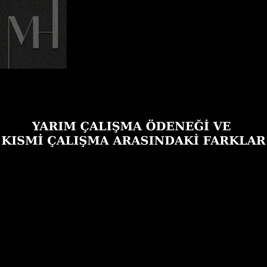 upload/yarim_calisma_odenegi_kismi_calisma_dogum_sonrasi_yarim_calisma_dogum_sonrasi_kismi_calisma_yarim_calisma_basvurusu_kismi_calisma_sartlari_yarim_calisma_suresi_kismi_calisma_basvuru_sut_izni_yarim_calisma_dogum_iz.png